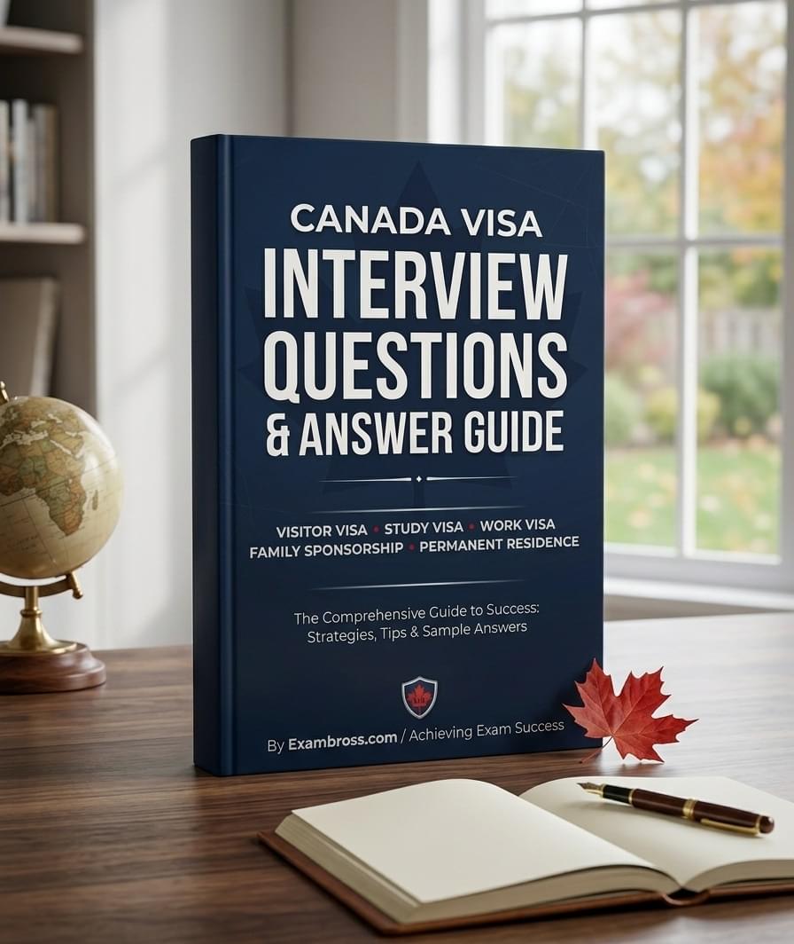 Canada Visa Interview Questions and Real Answers